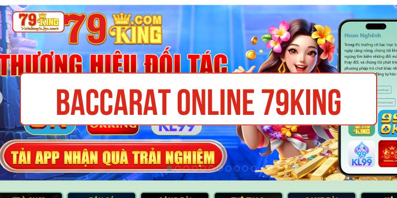 Baccarat online 79King