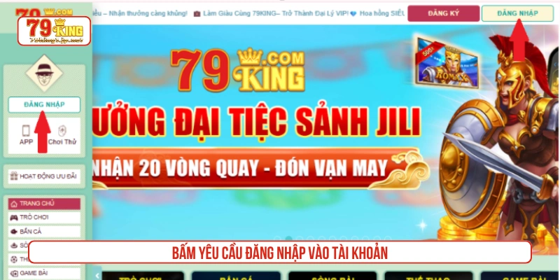 Bấm chọn yêu cầu đăng nhập tài khoản vào 79King