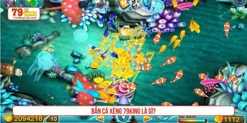 Bắn cá xèng 79King là gì?
