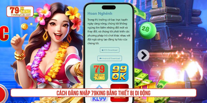 Cách đăng nhập 79King bằng thiết bị di động