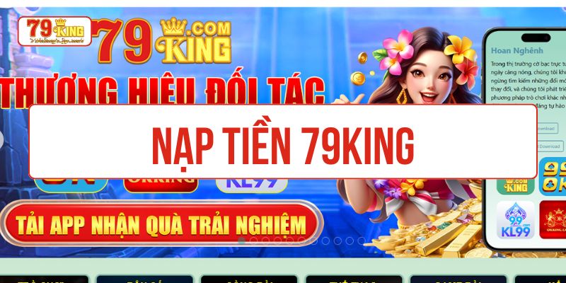 nạp tiền 79king