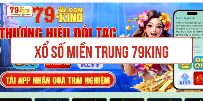 Xổ số miền trung 79KIng