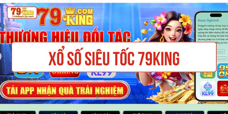Xổ số siêu tốc 79KIng